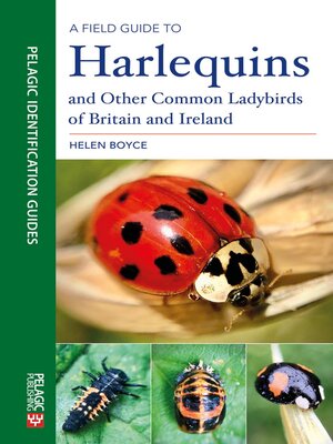 cover image of A Field Guide to Harlequins and Other Common Ladybirds of Britain and Ireland